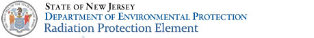 State of New Jersey-Department of Environmental Protection-Radiation Protection Element